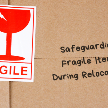 Safeguarding Fragile Items During Relocations: Essential Tips for a Smooth Move