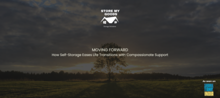 Moving Forward: How Self-Storage Eases Life Transitions with Compassionate Support