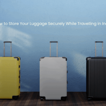 How to Store Your Luggage Securely While Travelling in India