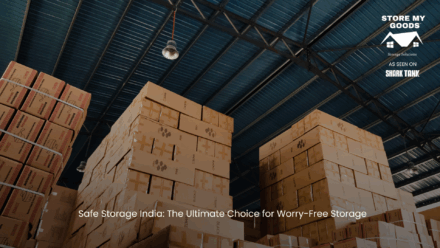 Safe Storage India: The Ultimate Choice for Worry-Free Storage