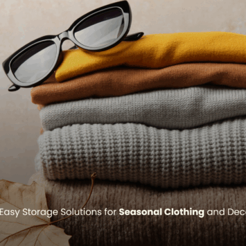 Easy Storage Solutions for Seasonal Clothing and Decor