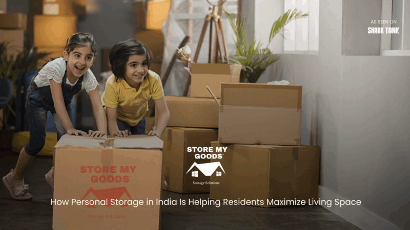 How Personal Storage in India Is Helping Residents Maximize Living Space