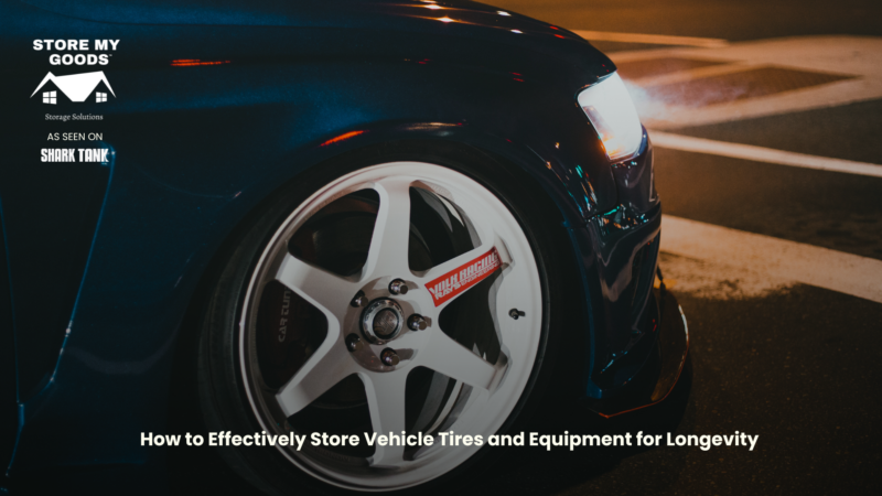 How to Effectively Store Vehicle Tires and Equipment for Longevity